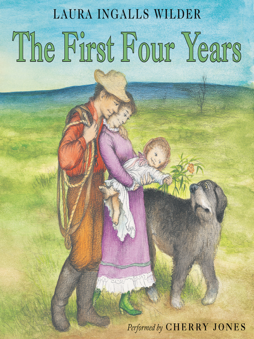 Title details for The First Four Years by Laura Ingalls Wilder - Wait list
